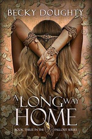 A Long Way Home by Becky Doughty, Becky Doughty