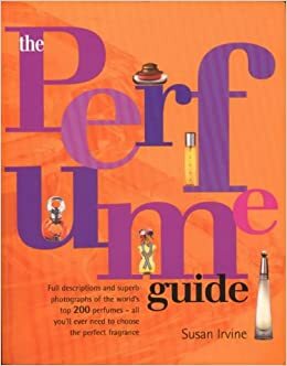 The Perfume Guide by Susan Irvine