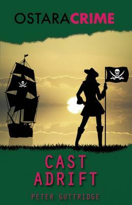 Cast Adrift by Peter Guttridge