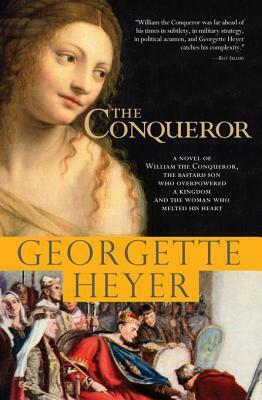 The Conqueror by Georgette Heyer