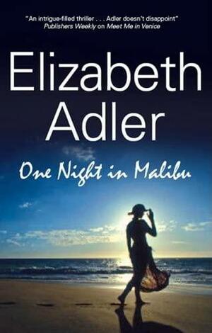 One Night in Malibu. Elizabeth Adler by Elizabeth Adler