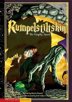 Rumpelstiltskin: The Graphic Novel by Valdez Y Alanis, Erik C., Martin Powell, Katherine Martin