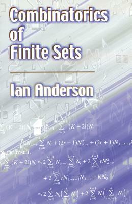 Combinatorics of Finite Sets by Ian Anderson