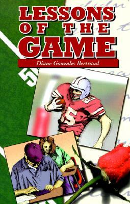 Lessons of the Game by Diane Gonzales Bertrand