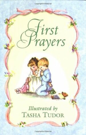 First Prayers by Tasha Tudor