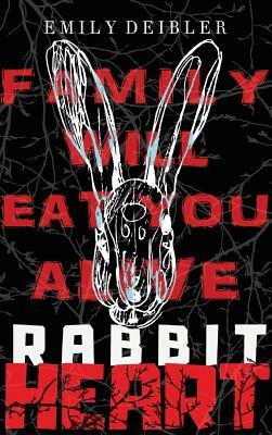 Rabbit Heart by Emily Deibler