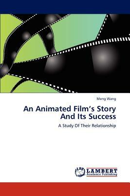 An Animated Film's Story and Its Success by Wang Meng