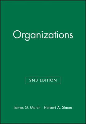 Organizations by James G. March, Herbert A. Simon