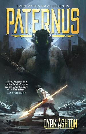 Paternus: Rise of Gods by Dyrk Ashton