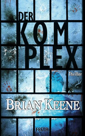 Der Komplex by Brian Keene