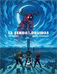 La senda de los druidas by Fer Jiménez