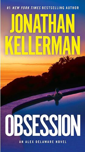 obsession by jonathan keller by Jonathan Kellerman, Jonathan Kellerman