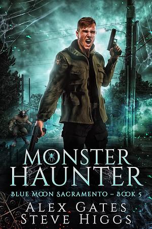 Monster Haunter by Steve Higgs, Alex Gates