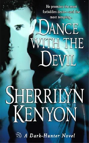 Dance with the Devil by Sherrilyn Kenyon