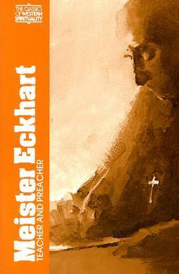 Meister Eckhart: Teacher and Preacher (Classics of Western Spirituality) by Meister Eckhart, Bernard McGinn