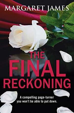 The Final Reckoning by Margaret James