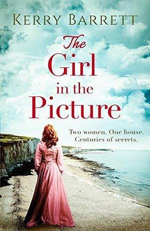 The Girl in the Picture: Don't miss this haunting, historical mystery fiction in 2024 by Kerry Barrett, Kerry Barrett