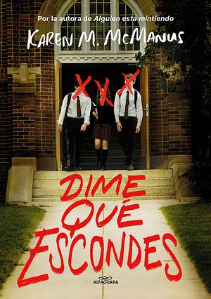 Dime qué escondes by Karen M. McManus