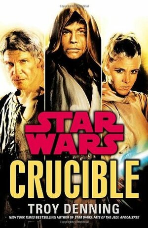 Crucible by Troy Denning