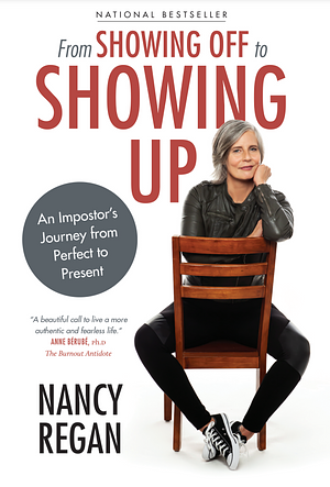 From Showing Off to Showing Up by Nancy Regan