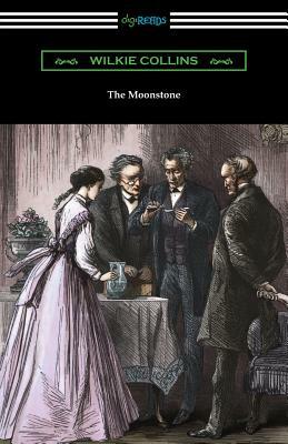 The Moonstone by Wilkie Collins