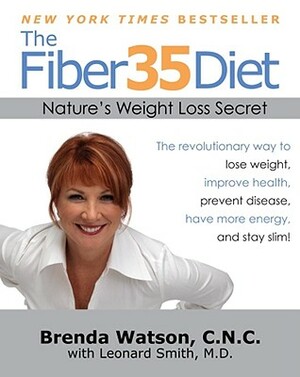 The Fiber35 Diet: Nature's Weight Loss Secret by Brenda Watson
