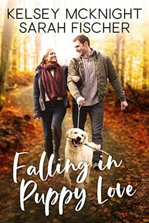 Falling in Puppy Love by Sarah Fischer, Kelsey McKnight