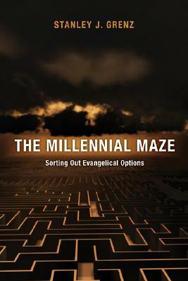 The Millennial Maze by Stanley J. Grenz