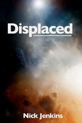 Displaced by Nick Jenkins