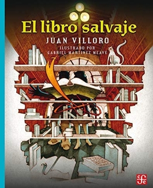 El Libro Salvaje by Juan Villoro