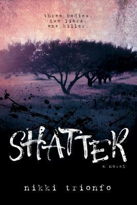 Shatter by Nikki Trionfo