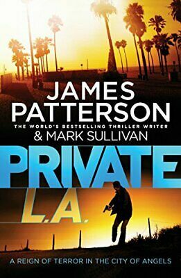 Private L.A. by Mark T. Sullivan, James Patterson