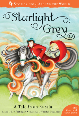 Starlight Grey: A Tale from Russia by Liz Flanagan