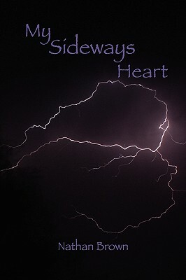 My Sideways Heart by Nathan Brown