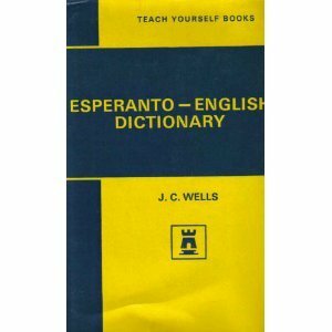 Esperanto-English Dictionary (Teach Yourself Publications) by John Christopher Wells