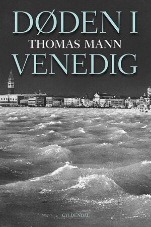 Døden i Venedig by Thomas Mann