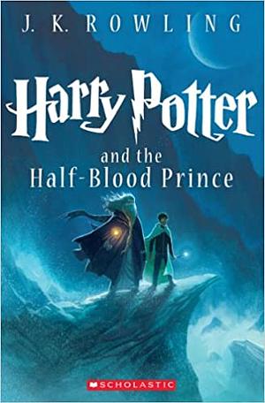 Harry Potter and the Half-Blood Prince by J.K. Rowling