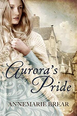 Aurora's Pride by AnneMarie Brear