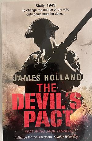 The Devil's Pact by James Holland