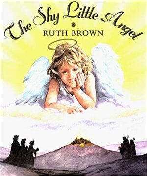 The Shy Little Angel by Ruth Brown