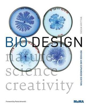 Bio Design: Nature + Science + Creativity by 