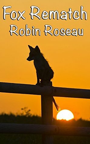 Fox Rematch by Robin Roseau