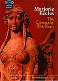 The Company She Kept by Marjorie Eccles, Michael Tudor Barnes