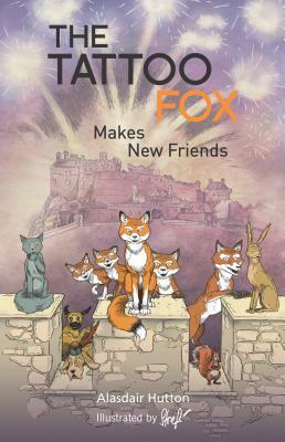 The Tattoo Fox Makes New Friends by Alasdair Hutton