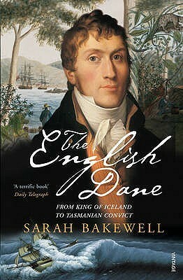 The English Dane by Sarah Bakewell