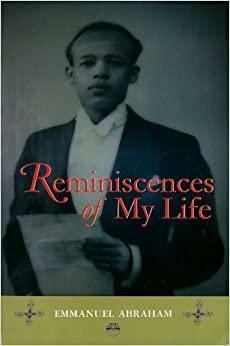 Reminiscences of My Life by Emmanuel Abraham