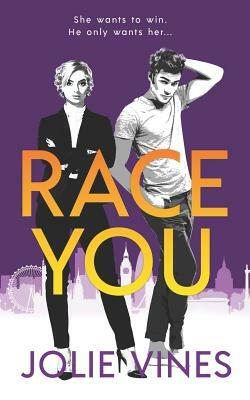 Race You: An Office-Based Enemies-to-Lovers Romance by Jolie Vines
