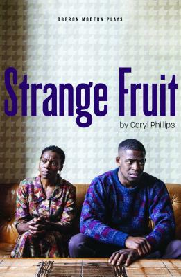 Strange Fruit by Caryl Phillips