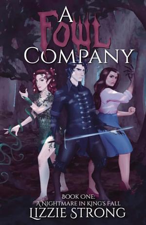 A Fowl Company by Lizzie Strong