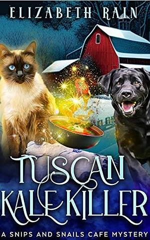 Tuscan Kale Killer by Elizabeth Rain, Elizabeth Rain